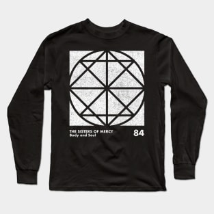 Sisters Of Mercy / Body & Soul / Minimal Graphic Design Tribute Long Sleeve T-Shirt